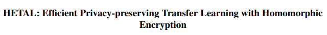 HETAL: Efficient Privacy-preserving Transfer Learning with Homomorphic Encryption